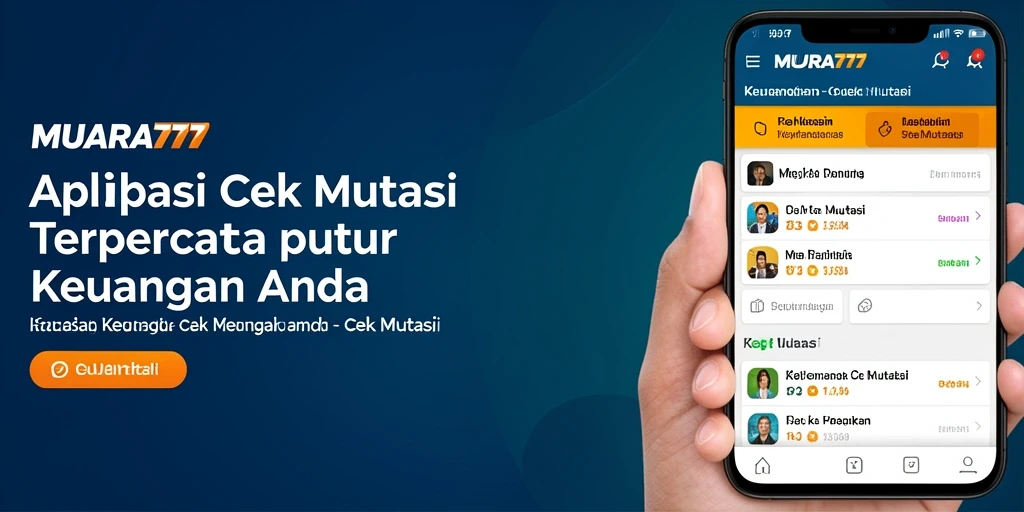 Tampilan antarmuka MUARA777 untuk cek mutasi yang intuitif.